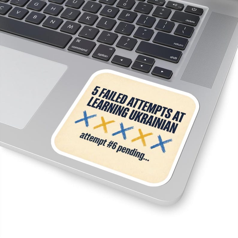 Learning Ukrainian Sticker, Funny Ukrainian Language Learner Decal, 5 Failed Attempts Diaspora Gift, Ukrainian Heritage Laptop Sticker image 5