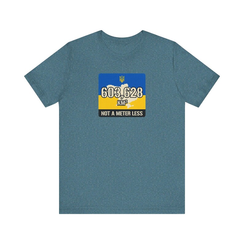 603,628 KM Ukraine T-Shirt, Not a Meter Less Territorial Integrity Tee, Stand With Ukraine Flag Map Shirt, Crimea is Ukraine Unisex Tee image 7