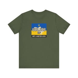 603,628 KM Ukraine T-Shirt, Not a Meter Less Territorial Integrity Tee, Stand With Ukraine Flag Map Shirt, Crimea is Ukraine Unisex Tee image 4