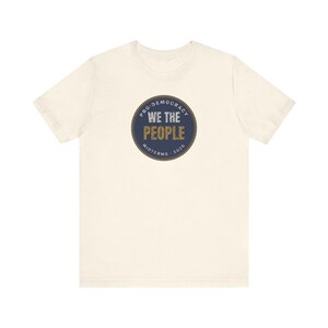 We The People Tee | Pro Democracy Midterms 2026 Shirt | Constitution Voter Gift image 3