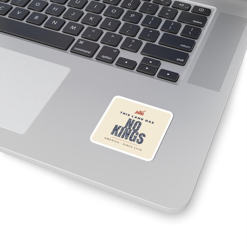 No Kings Sticker, Vintage Protest Vinyl Decal | This Land Has No Kings, Pro-Democracy Activist Gift, Since 1776 image 11