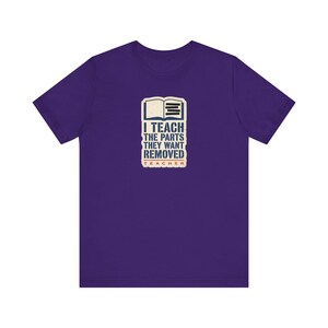 I Teach The Parts They Want Removed Shirt | Banned Books Teacher Tee | Anti Book Ban Gift image 8