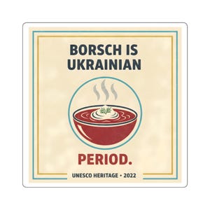 Borsch Is Ukrainian square sticker | Ukrainian borscht soup design, UNESCO 2022 image 1