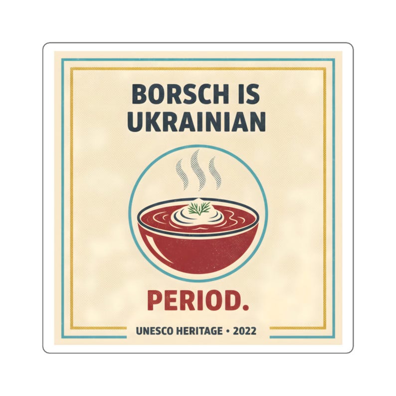 Borsch Is Ukrainian square sticker | Ukrainian borscht soup design, UNESCO 2022 image 1