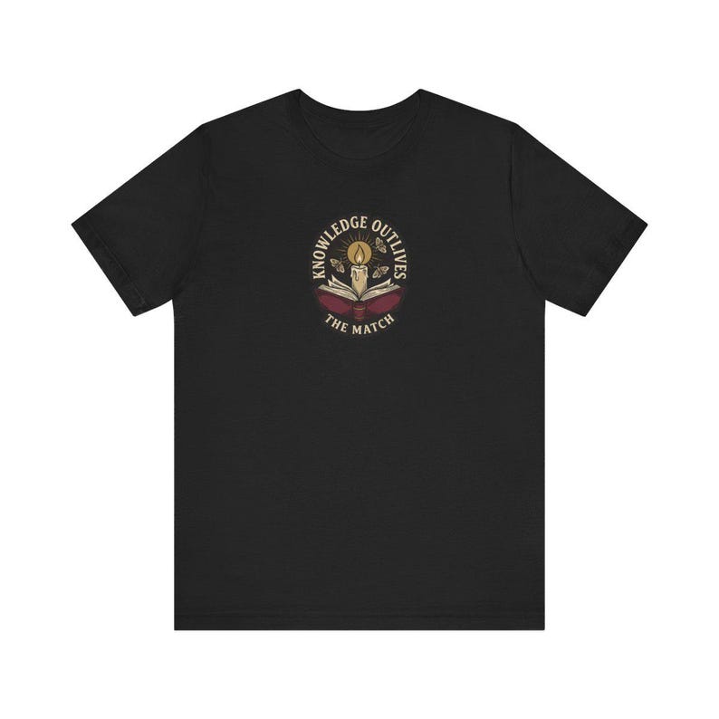 Knowledge Outlives the Match Tee | Dark Academia Book Candle T-Shirt | Banned Books Reader Gift Shirt image 1