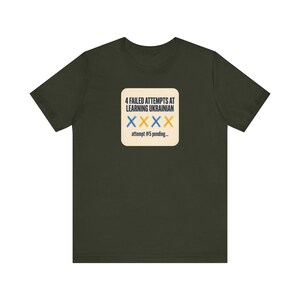 4 Failed Attempts at Learning Ukrainian T-Shirt, Funny Ukrainian Language Learner Tee, Diaspora Heritage Gift, Unisex Mova Shirt image 2