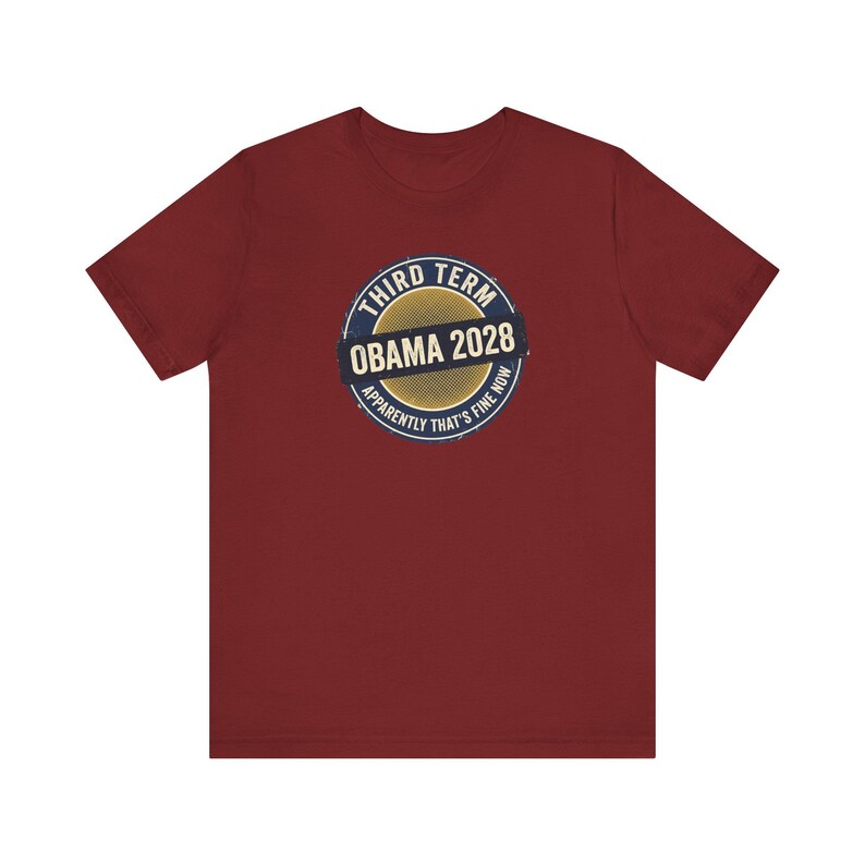 Obama 2028 T-Shirt | Third Term Satire Tee | Funny Political Humor Shirt Gift for Democrats image 12