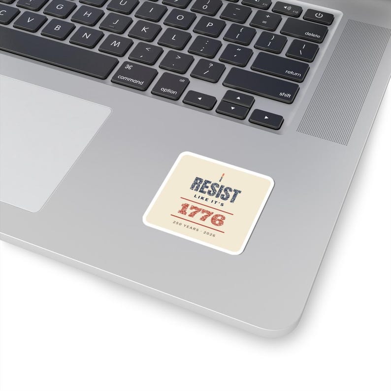 Resist Like It's 1776 Sticker, Semiquincentennial Vinyl Decal | 250 Years Protest Sticker, Pro-Democracy Gift image 11