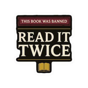 Banned Book Sticker | This Book Was Banned Read It Twice Dark Academia Decal | Librarian Gift image 1