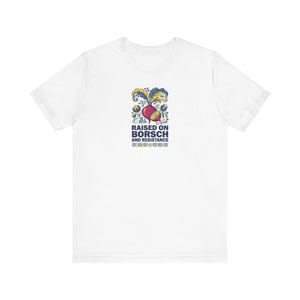 Raised on Borsch and Resistance Shirt, Ukrainian Heritage Tee, Folk Art Beet Graphic, Diaspora Pride Gift image 1