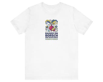 Raised on Borsch and Resistance Shirt, Ukrainian Heritage Tee, Folk Art Beet Graphic, Diaspora Pride Gift