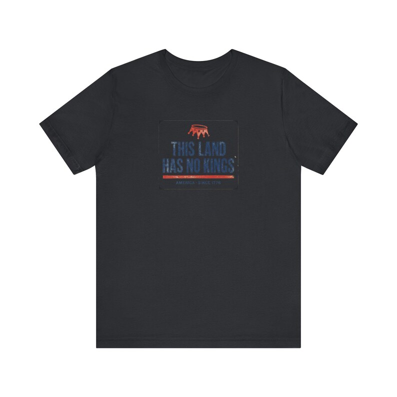 No Kings T-Shirt | This Land Has No Kings Vintage Protest Tee | Anti Authoritarian Pro Democracy Shirt, America Since 1776 image 6