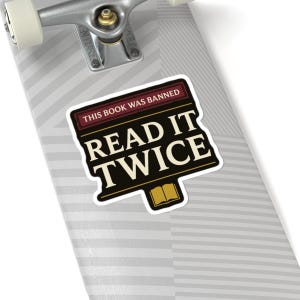 Banned Book Sticker | This Book Was Banned Read It Twice Dark Academia Decal | Librarian Gift image 8