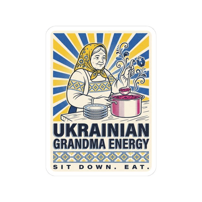 Ukrainian Grandma Energy Sticker, Sit Down Eat Decal, Babusia Borsch Folk Art Laptop Sticker image 1