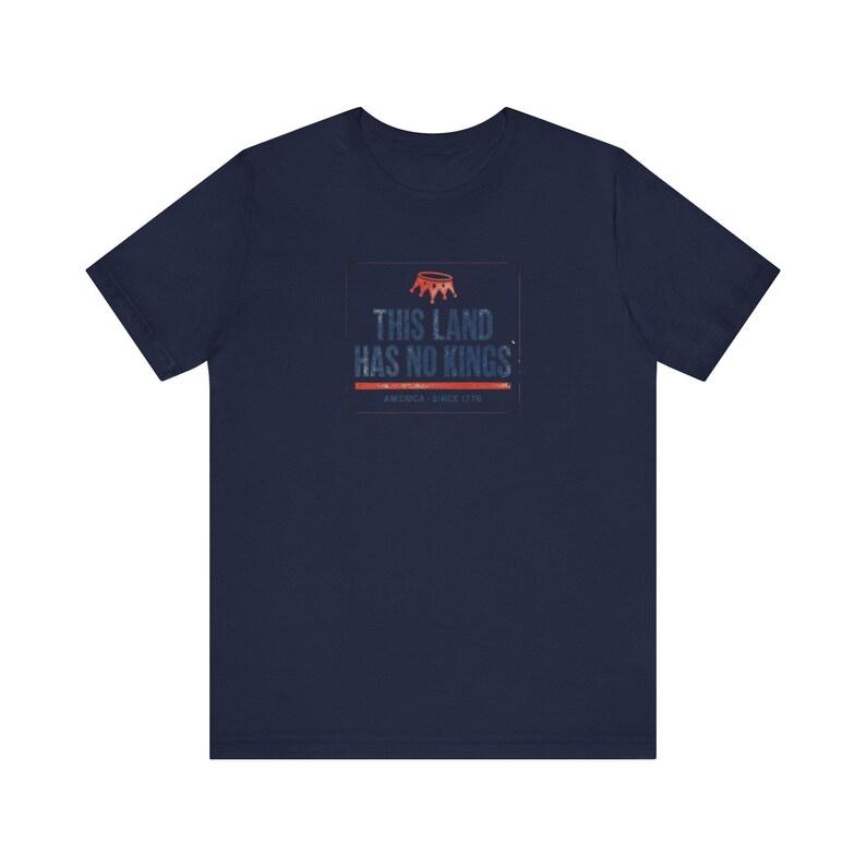 No Kings T-Shirt | This Land Has No Kings Vintage Protest Tee | Anti Authoritarian Pro Democracy Shirt, America Since 1776 image 11