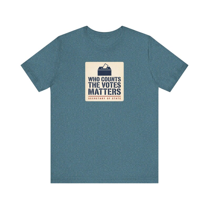 Who Counts the Votes Matters T-Shirt | Secretary of State Down Ballot Tee | Election Official Voting Rights Shirt image 5