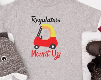 Regulators Shirt, Funny Kid Shirt, Mount Up Shirt, Funny Toddler Shirt, Bout That Nug Life, Kids Shirt, Boy Shirt, Girl Shirt, Toddler Shirt