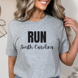 Run South Carolina Shirt, Run Shirt, Running, Runner Gift, Cross Country, Track Team, Gift for Runner, Marathon, Half Marathon, 5K, 10K, 15K