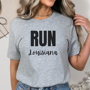 Run Louisiana Shirt, Run Shirt, Running, Runner Gift, Cross Country, Track Team, Gift for Runner, Marathon, Half Marathon, 5K, 10K, 15K