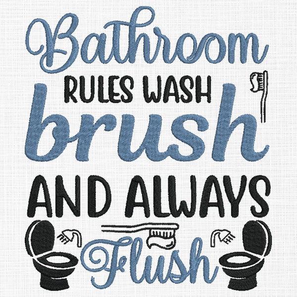 Bathroom Rules Wash Brush and Always Flush Embroidery Design Bathroom Rules Embroidery Design Machine Embroidery 5 Sizes Digital Download