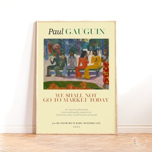 Poster della mostra di Paul Gauguin, Non andremo al mercato oggi, Arte della parete del museo, Stampa d'arte delle donne tahitiane, Decorazione per la casa vintage, Idea regalo