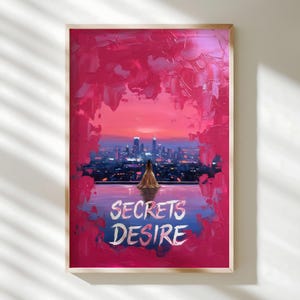 May include: A framed art print featuring a woman in a gold dress overlooking a cityscape at sunset. The artwork has a textured, impressionistic style with vibrant pink and blue hues. The words "SECRETS DESIRE" are written in white.