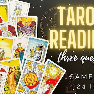 3 Questions - SAME DAY : 24 Hour Tarot Reading