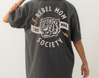 Rebel Mom Society Graphic Tee, Bold Statement T-Shirt for Moms,  Cool Mom Tee, Edgy Mom Apparel, Mother's Day Gift Idea