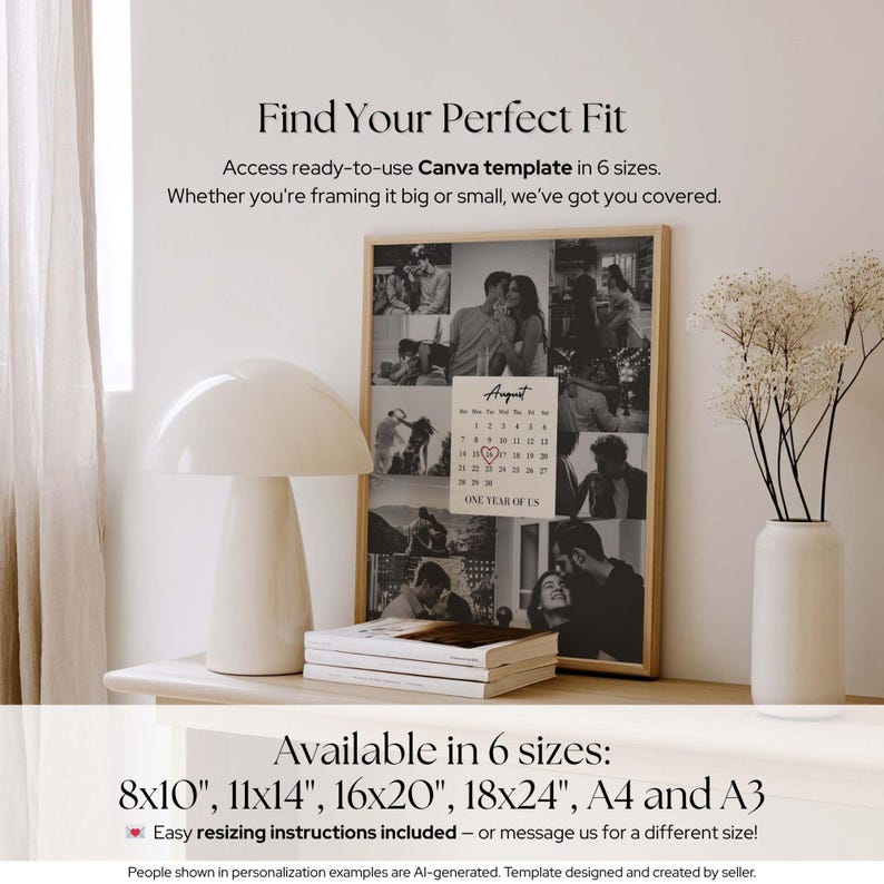 May include: A framed photo collage poster featuring a central August calendar page with the text ONE YEAR OF US. The text Find Your Perfect Fit and Available in 6 sizes: 8x10", 11x14", 16x20", 18x24", A4 and A3 is printed on the image.