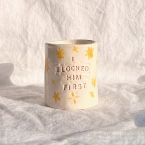 Handmade Ceramics, I Blocked Him First, One of a Kind, Home Decor, Handmade Gifts, Pottery, Girl Gift, Popular Right Now,