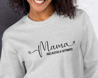 Sudadera bordada de mamá: jersey de mamá cansada, bendecida y con cafeína