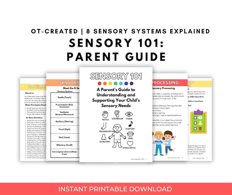 May include: A set of printable guides titled "Sensory 101: Parent Guide" explaining 8 sensory systems. The guides feature colourful illustrations and text, including "Instant Printable Download" at the bottom.