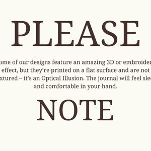 May include: A cream-coloured background with the word "PLEASE" in a dark brown serif font. Beneath, smaller text explains the design's 3D or embroidery effect is printed on a flat surface. The word "NOTE" appears below in the same font.