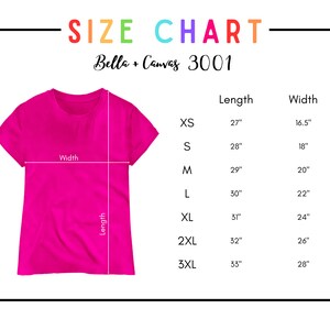 May include: A magenta t-shirt with a size chart. The chart lists sizes XS to 3XL, with corresponding length and width measurements in inches. The text "SIZE CHART" is at the top, with "Bella + Canvas 3001" below it.