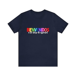 Leraar Spaans Shirt - Bienvenidos Shirt - Maestra Shirt - Tweetalig Leraar Shirt - Bienvenidos a Clase - Spaans Leraar Cadeau