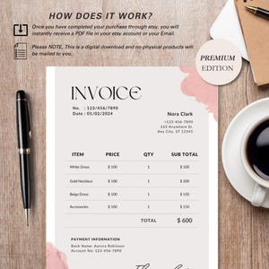 May include: A digital invoice template with the word "INVOICE" at the top. The invoice includes itemized costs for a white dress, gold necklace, beige dress, and accessories. A black pen and a cup of coffee are on the sides.
