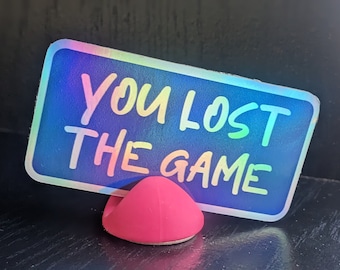 You Lost The Game Sticker