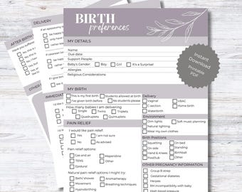 May include: A printable birth preferences checklist with sections for delivery, after birth, immediate, pain relief, environment, birth positions, other pregnancy information, and my birth. The checklist is on a light gray background with a floral design in the top right corner.