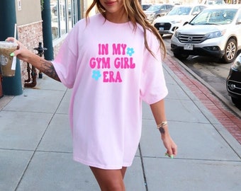 In my Gym Girl Era shirt Pump cover Workout shirt Gym girl gifts Weightlifting shirt Fitness shirt Pink cute shirt barbell babe gym shirt