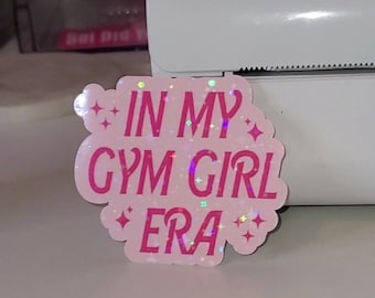 Fitness Sticker In my gym girl era sticker Sticker Workout sticker weightlifting sticker gym sticker lift like a girl holographic sticker