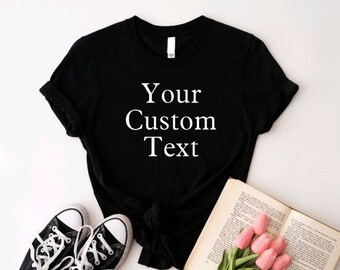 Custom T-shirt, Custom shirt for women, Personalized shirt, Customized Apparel, Custom Tee, custom shirt printing, custom shirts for men