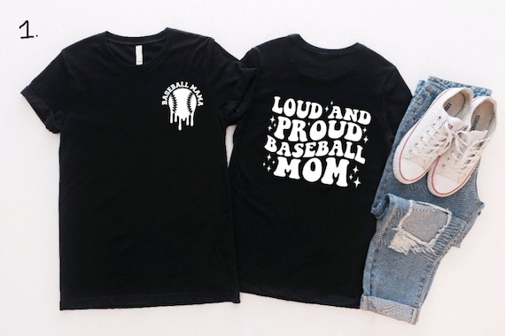 Baseball mom shirt, Loud and proud baseball mom, funny baseball mom shirt, baseball game day shirt, mother's day gift, baseball mom sweater