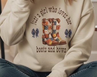 Just a Girl Who Loves Her Boots and Bows Crewneck Sweatshirt Cowgirl Aesthetic Gift for Her Fall Outfit Western Coquette Boots Coquette