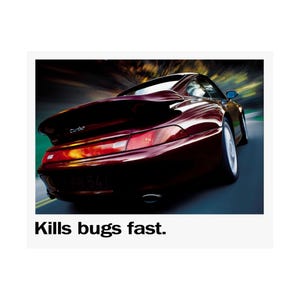 Kills Bugs Fast - Vintage Porsche-Inspired Wall Print