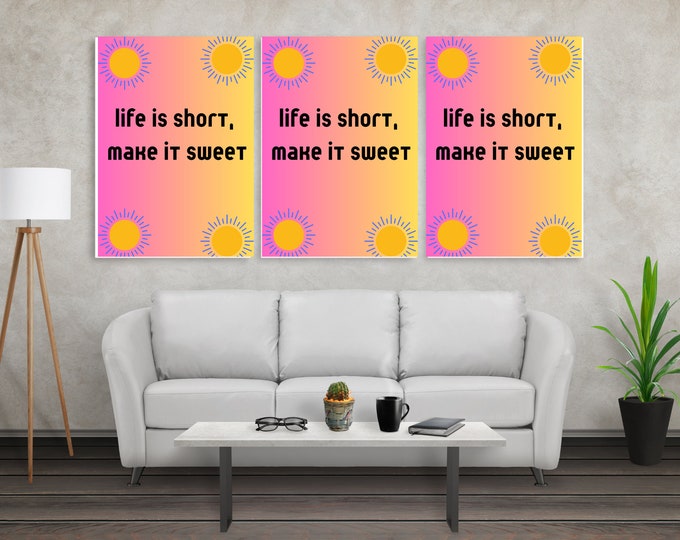 life is too short to be unhappy wall art, inspirational art, motivational art, wall art, home decor, office decor, inspirational quotes,