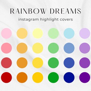May include: A set of 40 rainbow colored circles arranged in four rows of ten. The circles are arranged in a rainbow pattern, starting with pink and ending with purple. The circles are on a white background with the text "RAINBOW DREAMS instagram highlight covers" at the top.