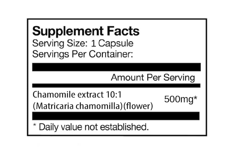 May include: A white label with black text detailing supplement facts. It lists the serving size as 1 capsule and includes information on chamomile extract, with 500mg per serving. The text also notes that the daily value is not established.