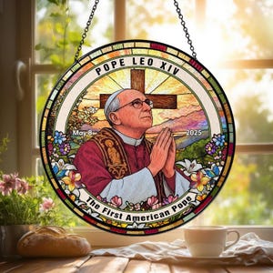 Pope Leo XIV American Pope Suncatcher, Catholic Stained Glass Window Hanging, Religious Gift for Christian Home or Church