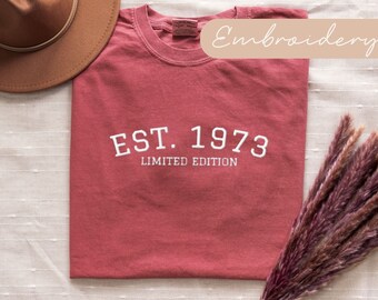 Embroidered 1973 Shirt, Est 1973 Comfort Colors Embroidery Tshirt, 50th Birthday T-Shirt, 1973 Limited Edition 50th Bday Gift For Him