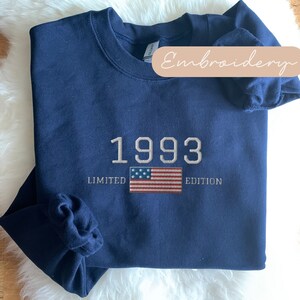 1993 Limited Edition Sweatshirt, 1993 Sweatshirt Embroidered, 1993 30th Birthday Gifts, 30th Sweatshirt, 30th Birthday Gift For Her
